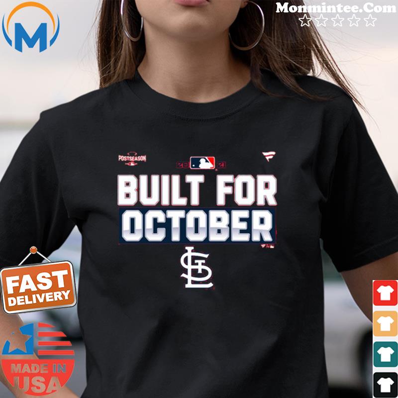 Built for October shirts Cardinals, hoodie, sweater, long sleeve