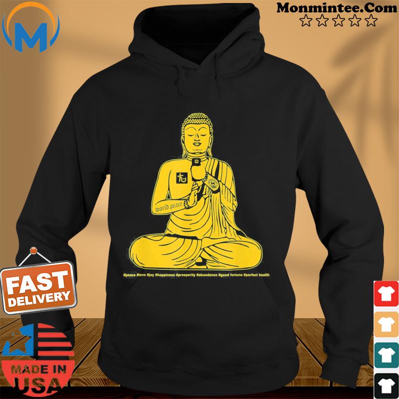 Buddha Texting On Cell Phone Peace Love Joy Happiness Shirt Hoodie