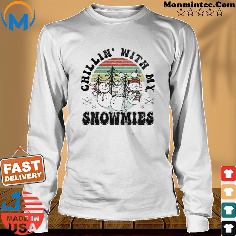 Chillin With My Snowmies Shirt Long Sweater