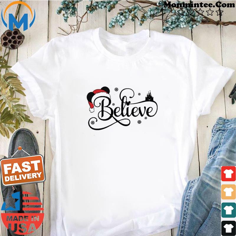 Christmas Believe Tee Shirt Shirt