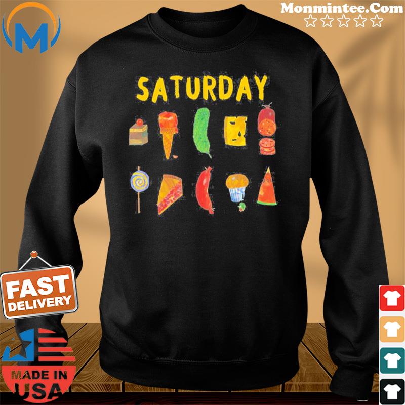 Hungry Caterpillars SATURDAY Funny Fruit Lover Vegan T-Shirt Sweater