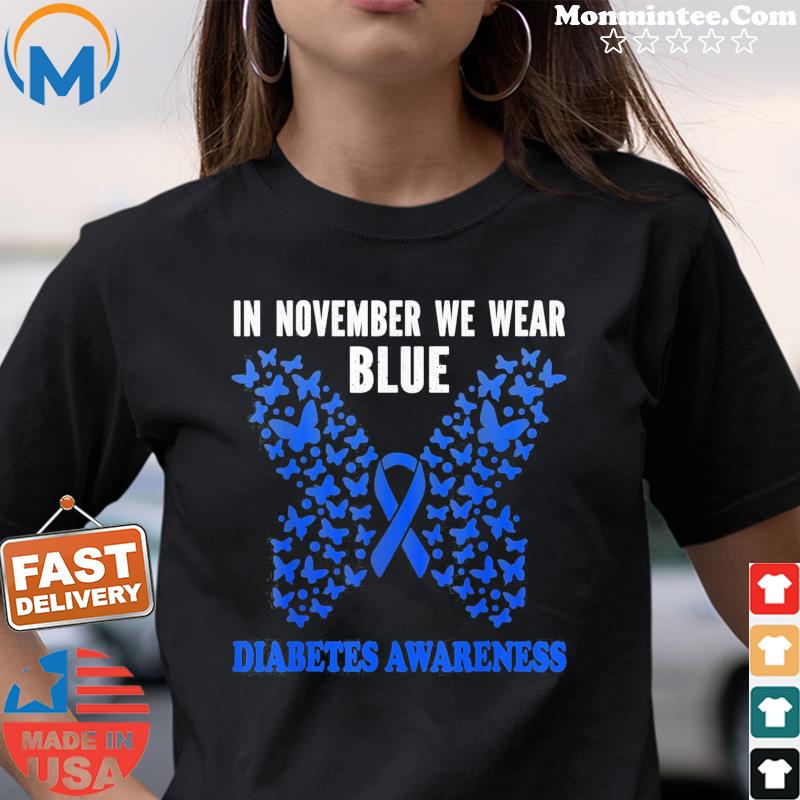 In November We Wear Blue Diabetes Awareness Blue Ribbon T-s Ladies tee