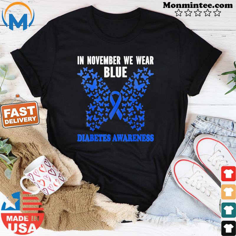 In November We Wear Blue Diabetes Awareness Blue Ribbon T-shirt