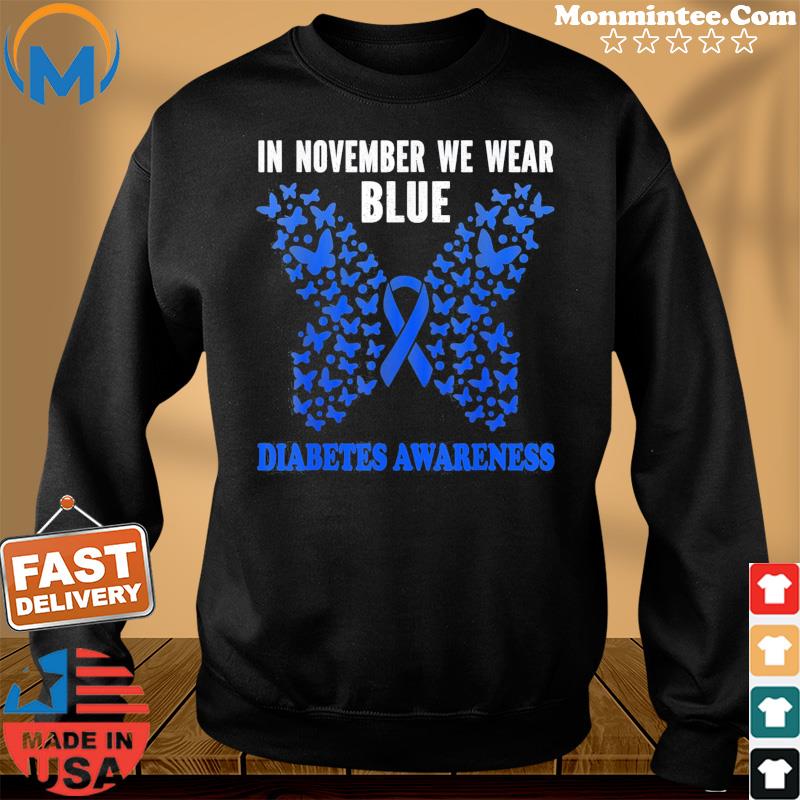 In November We Wear Blue Diabetes Awareness Blue Ribbon T-s Sweater