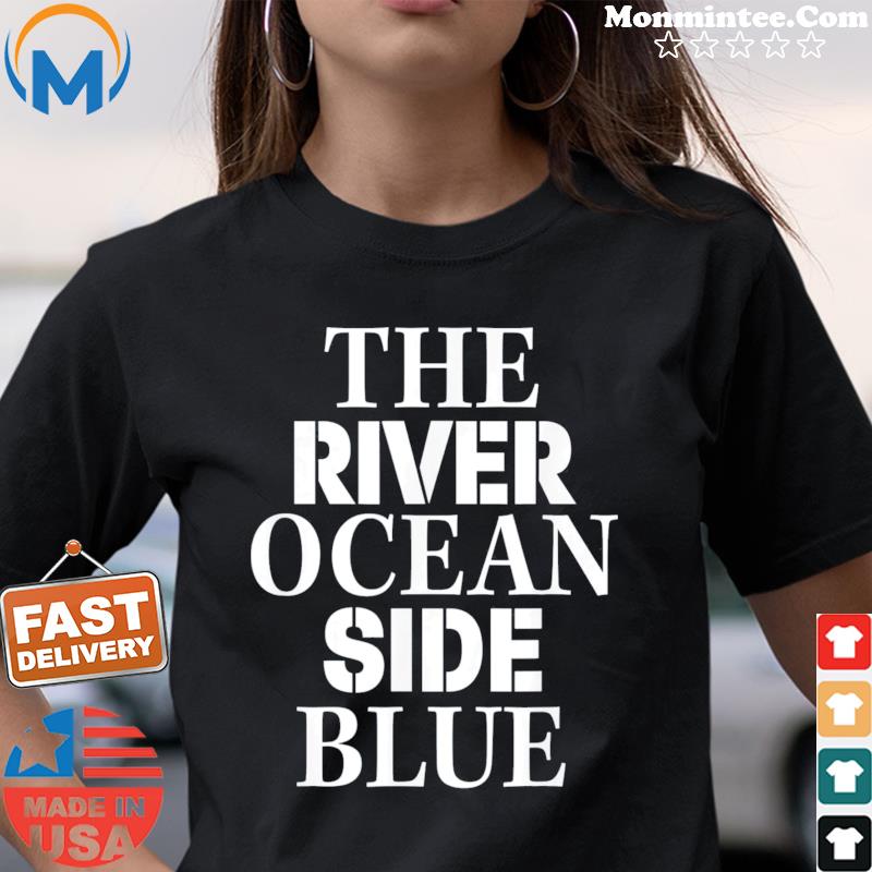 The River Ocean Side Blue T-Shirt Ladies tee