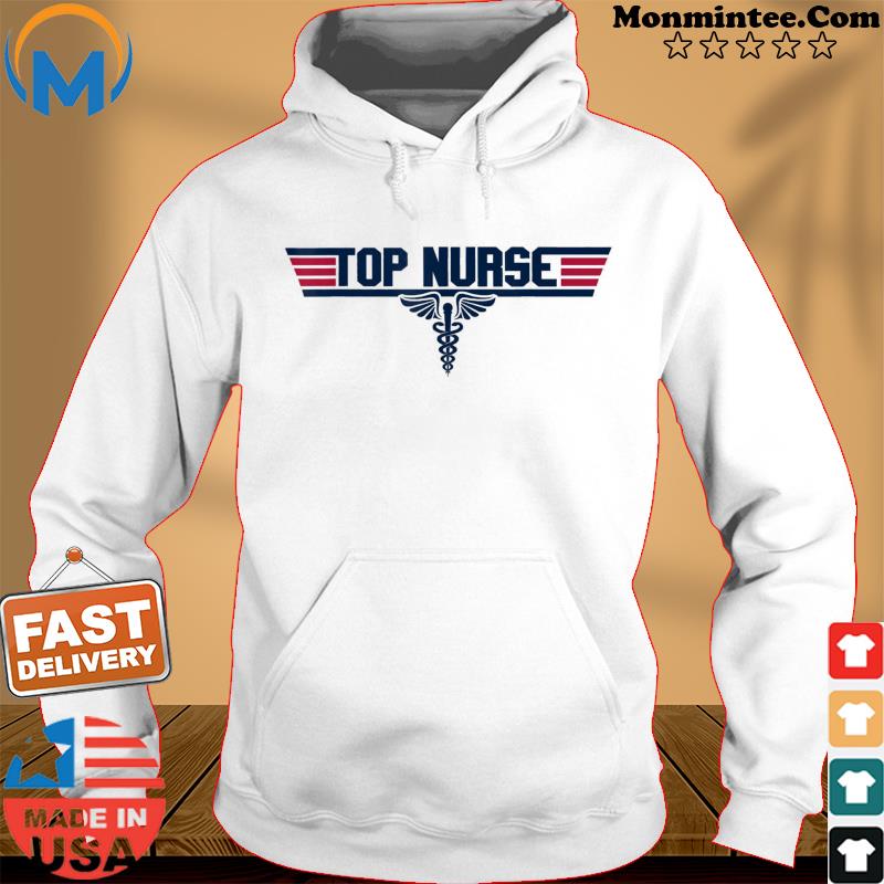 Top Nurse Health Care nursing Career Lover T-Shirt Hoodie