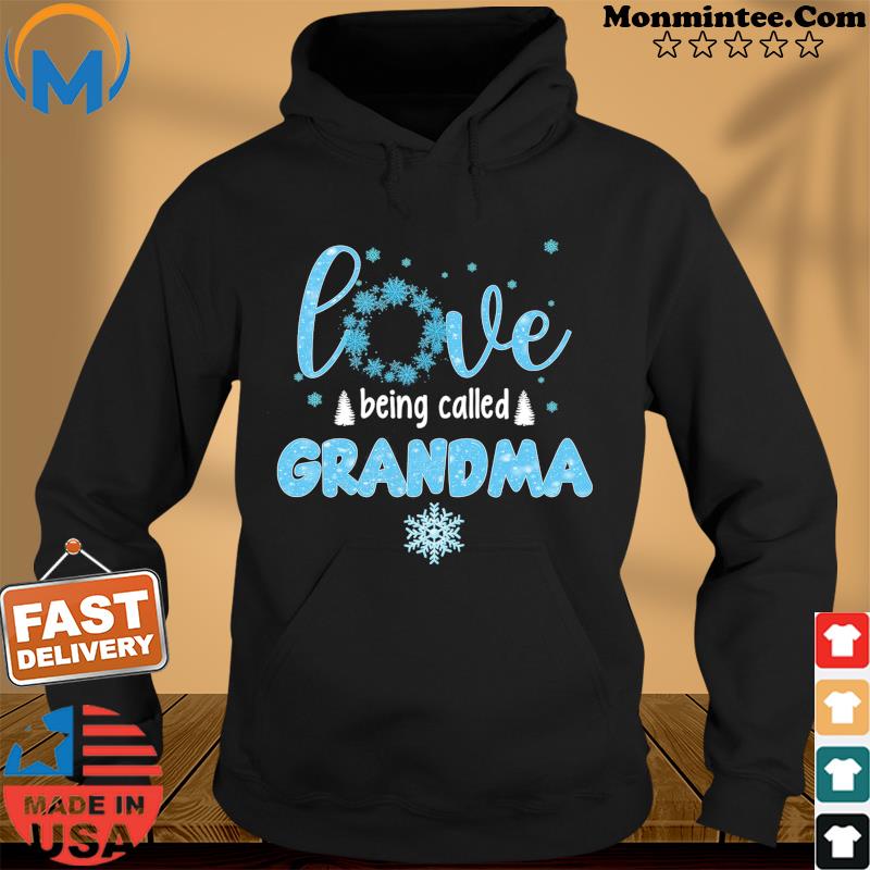 Love Being Called Grandma Merry Christmas Shirt Hoodie