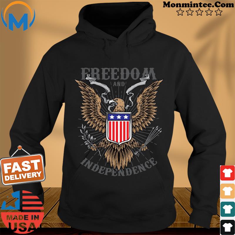 Freedom And Independence Eagle American Flag Shirt Hoodie
